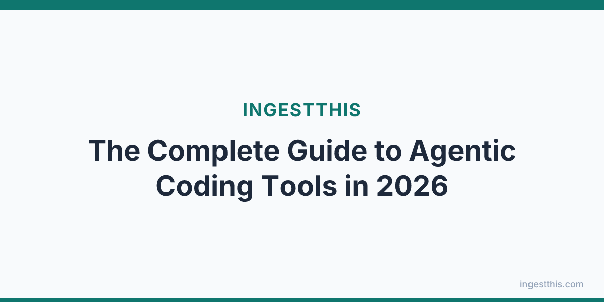 The Complete Guide to Agentic Coding Tools in 2026