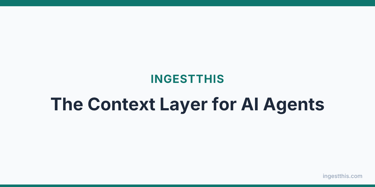 The Context Layer for AI Agents